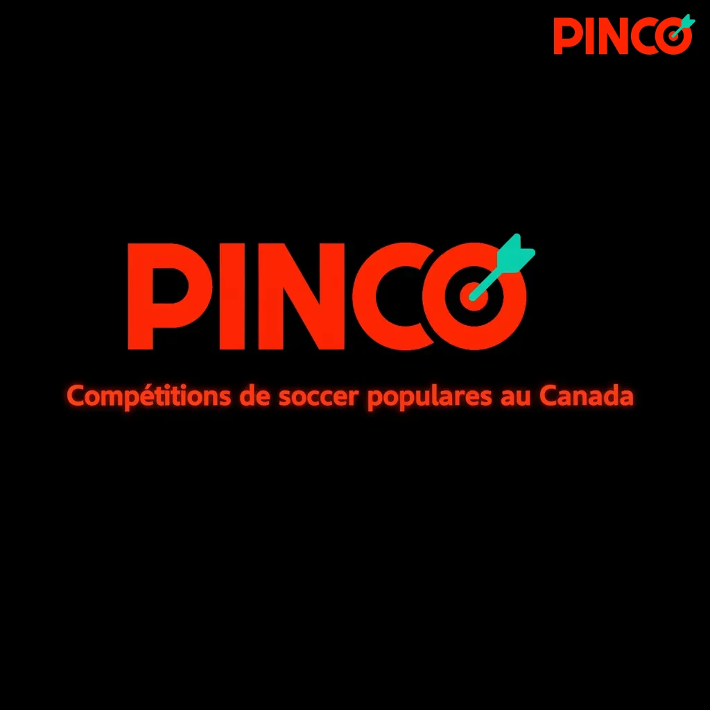 Infographie des compétitions de soccer au Canada et options de pari: Coupe du Monde, UEFA, MLS, CPL, cotes et marchés live