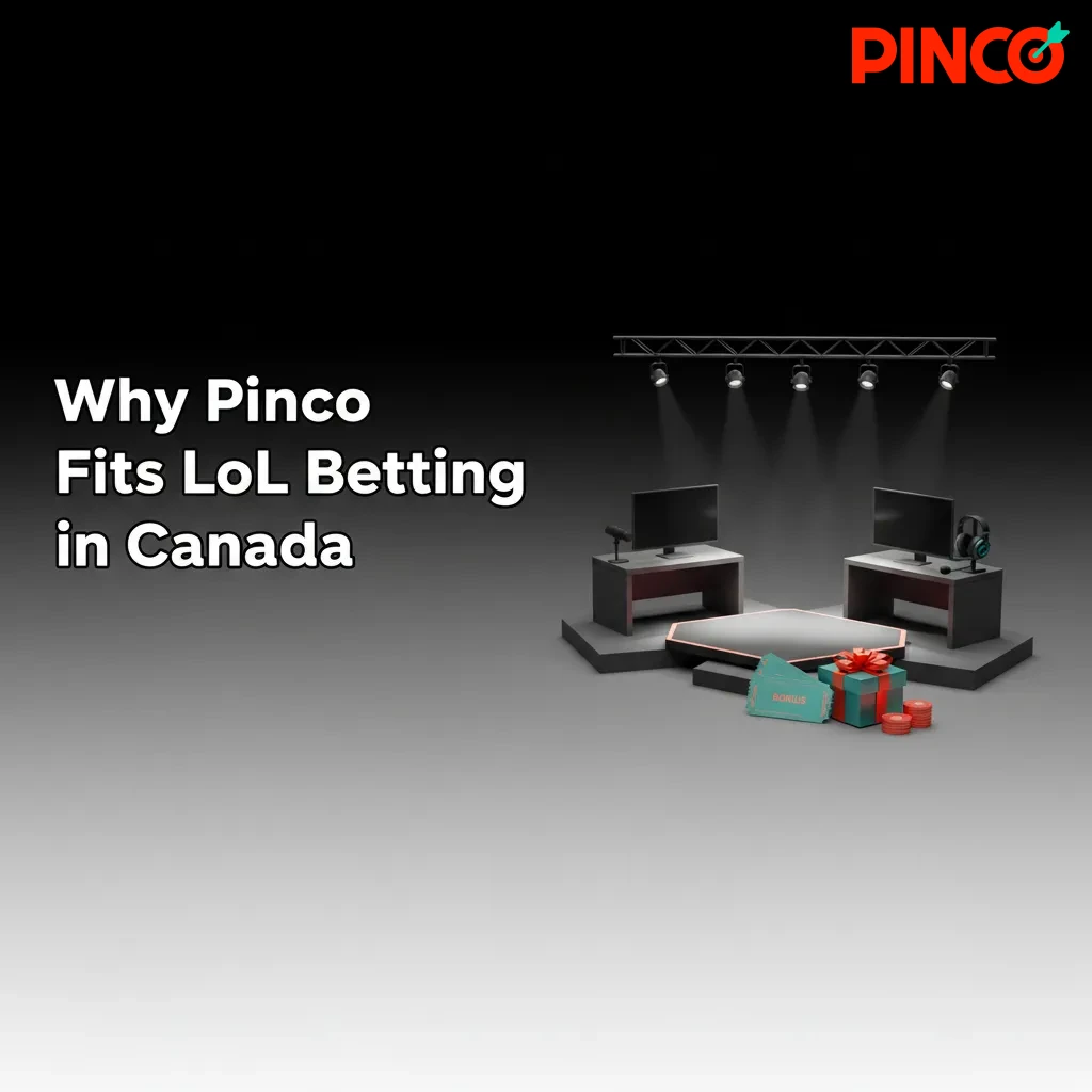 Pinco LoL betting for Canadians: C$7,500 + 250FS bonus, CAD payments, 24/7 support, competitive odds, mobile in-play app.